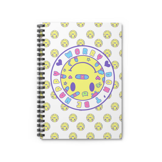 Worry, Don't Be Happy Notebook